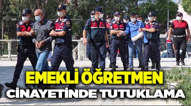 Foça’daki öğretmen cinayetinde iki kişi tutuklandı!