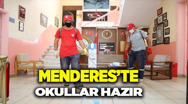 MENDERES YENİ EĞİTİM ÖĞRETİM DÖNEMİNE HAZIR