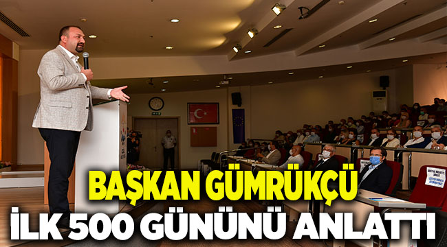 Başkan Utku Gümrükçü ilk 500 Gününü Anlattı