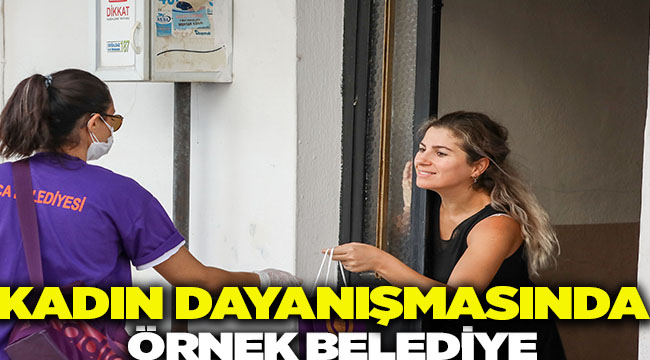 Buca Belediyesi'nden Kadın Dayanışması Örneği