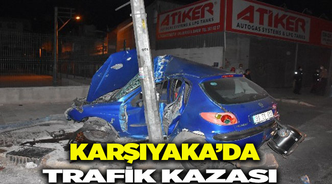 Karşıyaka'da Trafik Kazası 1 Kişi Yaralı
