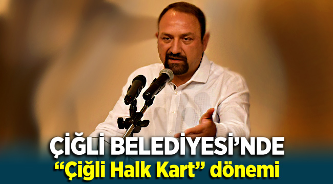 Çiğli Belediyesi'nde yeni dönem