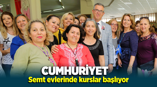 Gaziemir Cumhuriyet Semt Evleri’nde kurslar başlıyor