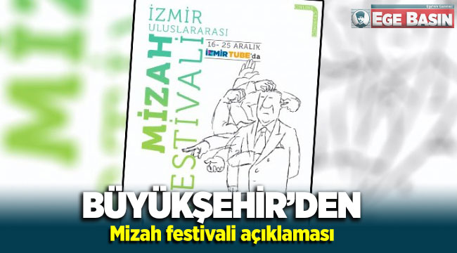 İzmir Büyükşehir Belediyesi'nden Mizah Festivali açıklaması: Hoşgörü ve huzur ortamı baltalandı!