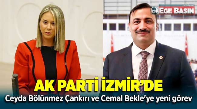 AK Parti'de Ceyda Bölünmez Çankırı ve Cemal Bekle'ye yeni görev