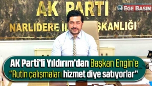 AK Partili Yıldırım’dan, Başkan Engin’e;