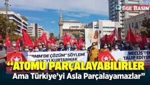 ATOMU PARÇALAYABİLİRLER ANCAK TÜRKİYE'Yİ PARÇALAYAMAZLAR!