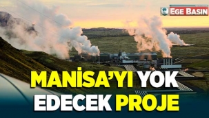 Manisa'yı yok edecek proje!