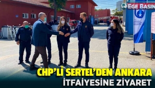 CHP’li Sertel’Den Ankara İtfaiyesine Ziyaret