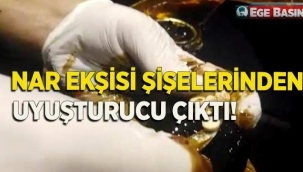Hatay'da nar ekşisi şişelerinden uyuşturucu çıktı