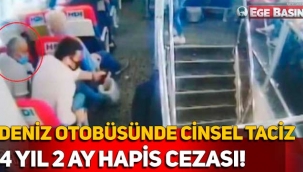 Kadın yolcunun pantolonunun içine elini sokmaya çalıştı! Deniz otobüsündeki tacizciye 4 yıl 2 ay hapis cezası