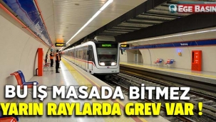 Yarın raylarda grev var... Sendikadan açıklama: Bu iş masada bitmez!