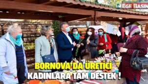 Bornova'da üretici kadınlara tam destek
