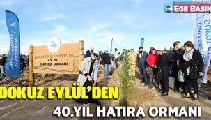 DOKUZ EYLÜL’DEN 40.YIL HATIRA ORMANI