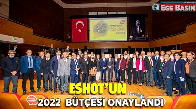 ESHOT'un 2022 bütçesi onaylandı