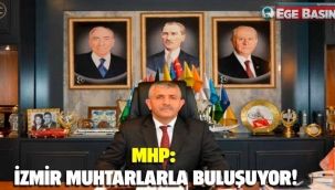 MHP İzmir muhtarlarla buluşuyor!