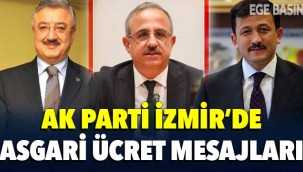 AK Parti İzmir'den asgari ücret mesajları