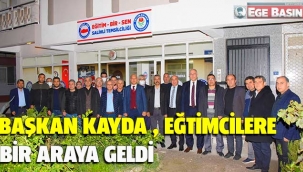 Başkan Kayda, eğitimcilerle bir araya geldi