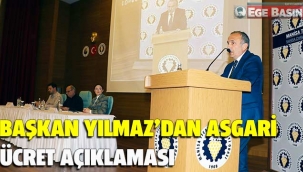 Başkan Yılmaz'dan asgari ücret açıklaması