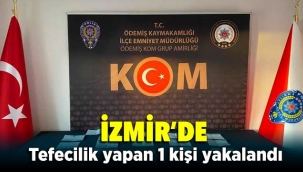İzmir Ödemiş'te tefecilik yapan 1 kişi yakalandı