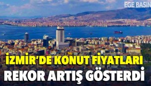 İzmir'de konut satışları düşmüştü... Fiyatları uçtu!