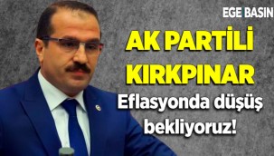 AK Partili Kırkpınar'dan enflasyon açıklaması