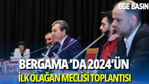Bergama'da 2024'ün İlk Olağan Meclisi Toplandı