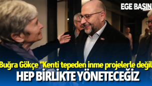 Buğra Gökce: Kenti tepeden inme projelerle değil hep birlikte yöneteceğiz