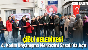 Çiğli Belediyesi 4. Kadın Dayanışma Merkezini Sasalı’da Açtı