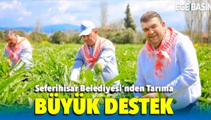 Seferihisar Belediyesi'nden Tarıma Büyük Destek