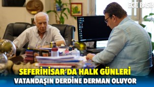 Seferihisar'da “Halk Günleri” vatandaşın derdine derman oluyor